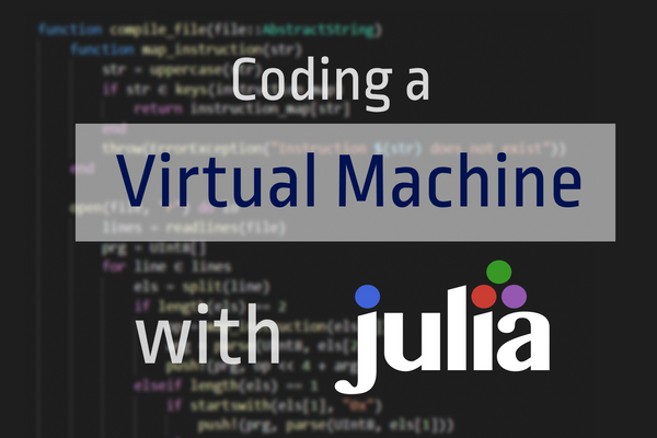 How to make a Computer Inside a Computer with Julia